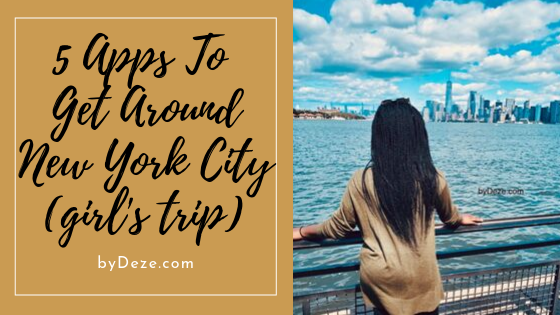 5 apps for new york navigation for your girls trip to NYC