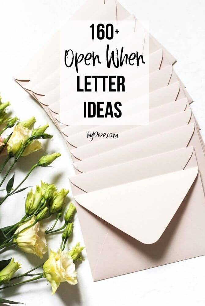 "160+ open when letters ideas" text overlayed on a picture of envelopes and flowers