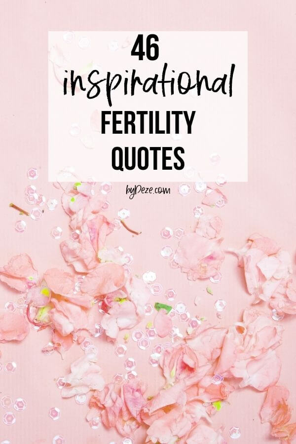 46 inspirational fertility quotes