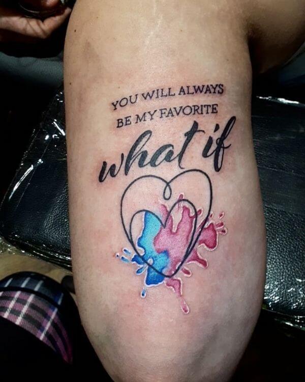 "You Will Always Be My Favorite What If" pregnancy loss tattoo