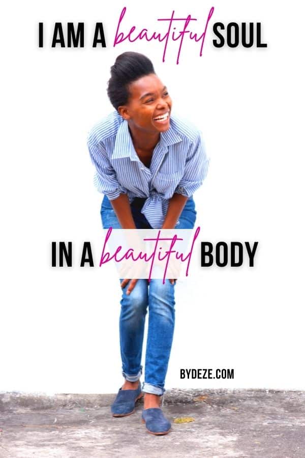 beautiful soul in a beautiful body affirmation