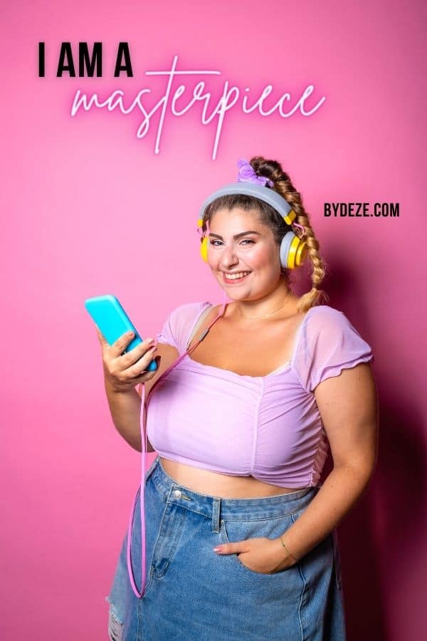 I am a masterpiece - affirmations for beauty