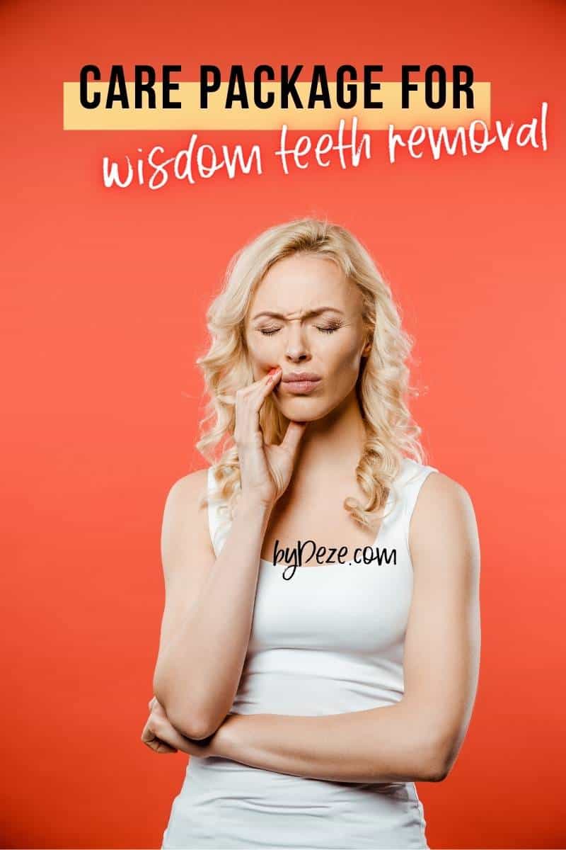 friend with toothache - care package for wisdom teeth removal