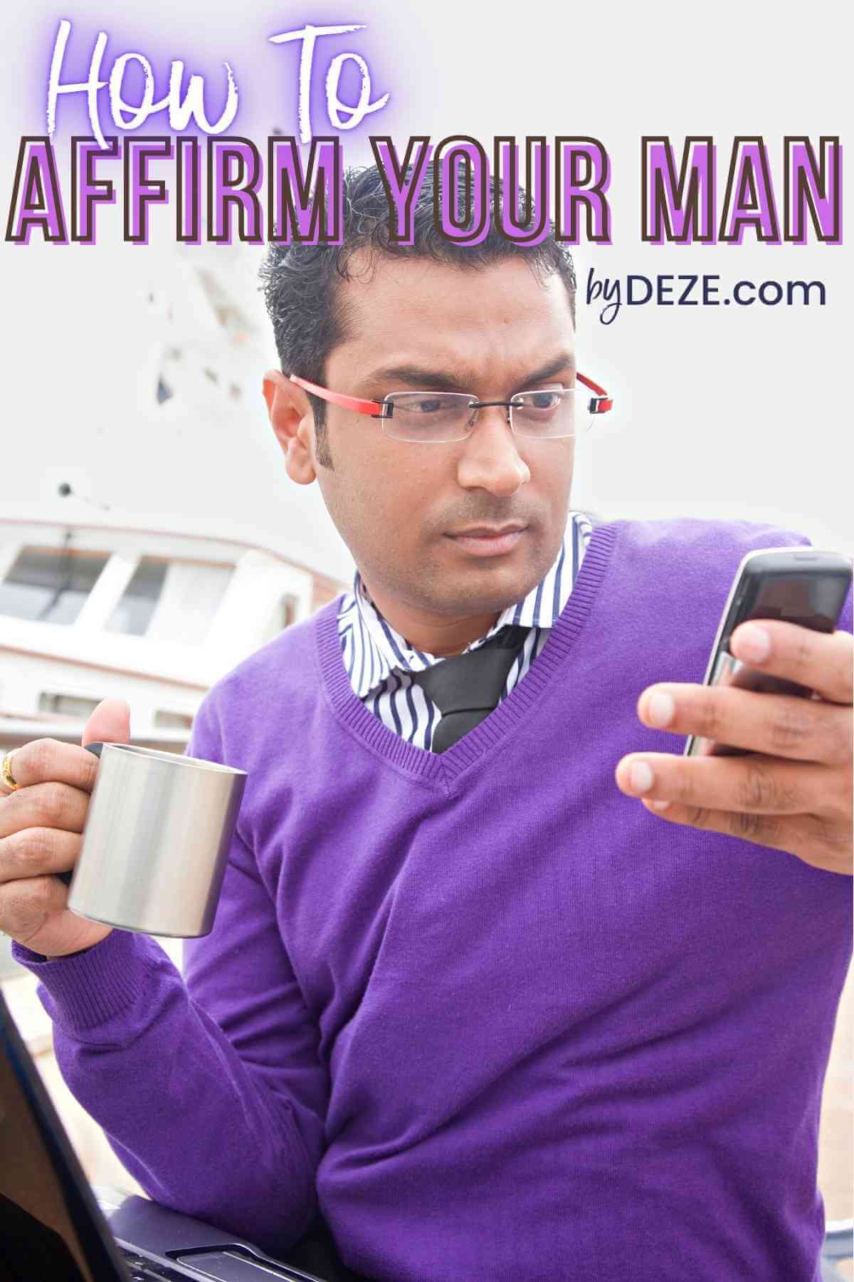 how to affirm your man
