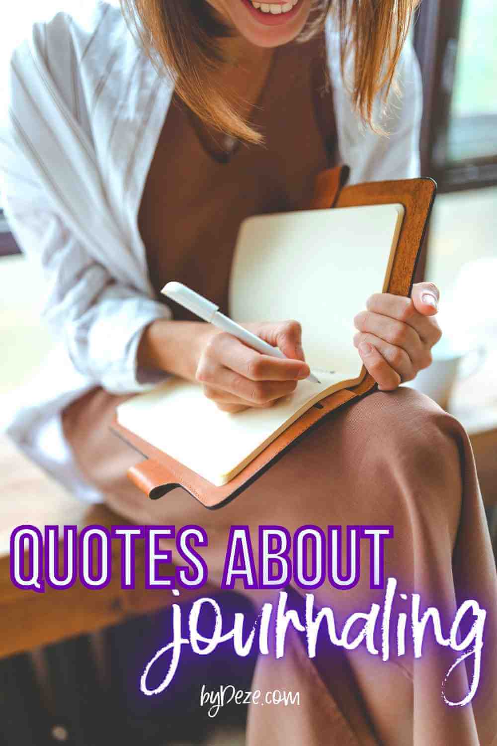inspirational quotes about journaling to fuel your passion for writing