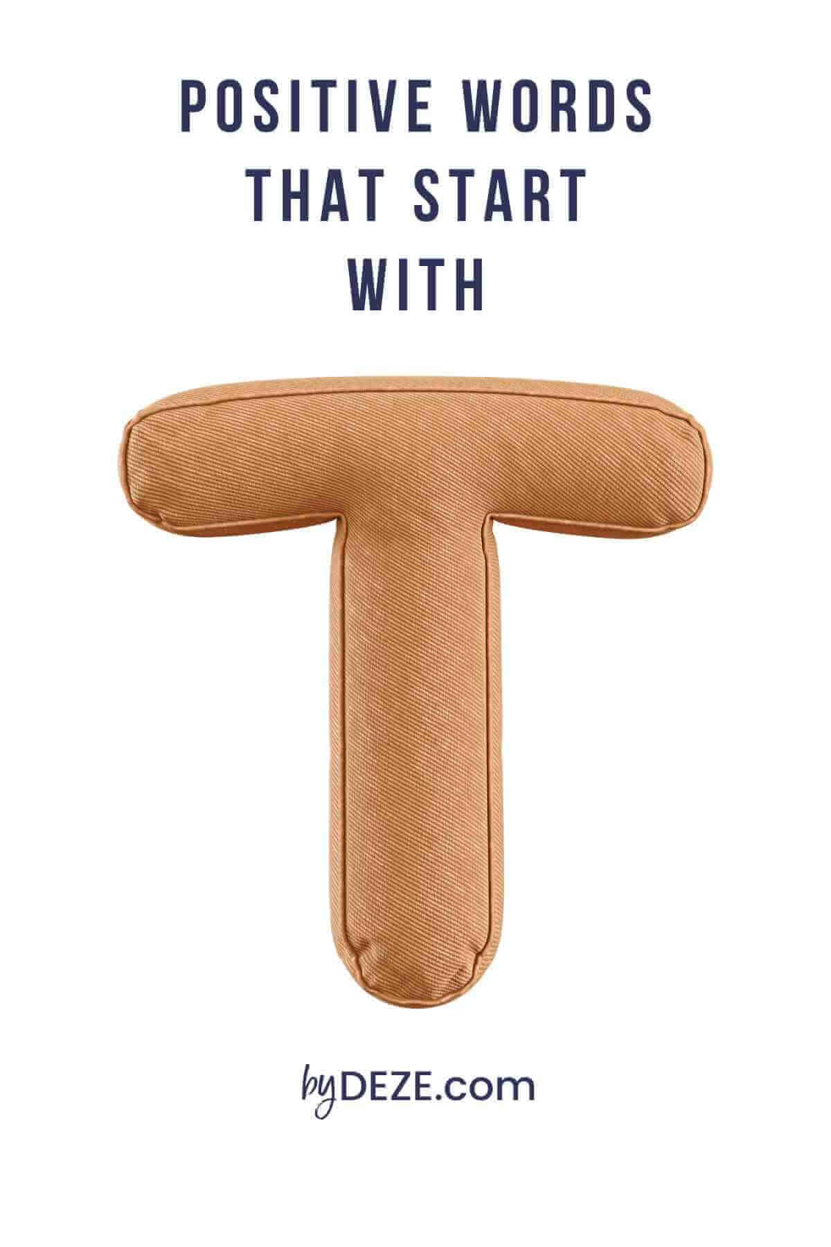 positive words that start with T